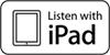 Listen on iPad